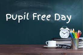 Pupil Free Day – Tuesday 6 June